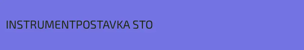 INSTRUMENTPOSTAVKA STO
